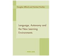 Language, Autonomy And The New Learning Environments