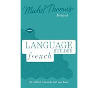 Language Builder French (Learn French with the Michel Thomas Method)