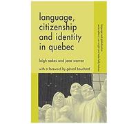 Language, Citizenship And Identity In Quebec