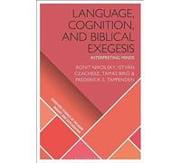 Language, Cognition, And Biblical Exegesis