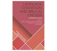 Language, Cognition, And Biblical Exegesis: Interpreting Minds