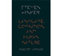 Language, Cognition, And Human Nature (Paperback) Steven Pinker, (Auteur)
