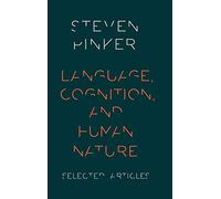 Language, Cognition, And Human Nature