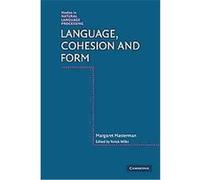 Language, Cohesion and Form, Studies in Natural Language Processing Margaret Masterman (Auteur)