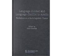 Language Contact and Language Conflict in Arabic, Curzon Arabic Linguistics Series