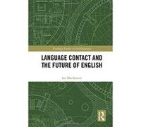 Language Contact and the Future of English (Routledge Studies in Sociolinguistics) - [Version Originale] Inconnu (Auteur)