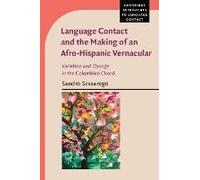 Language Contact And The Making Of An Afro-Hispanic Vernacular