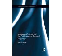 Language Contact And The Origins Of The Germanic Languages