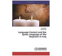 Language Contact And The Syriac Language Of The Assyrians In Iraq