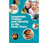 Language, Culture And Identity In The Early Years