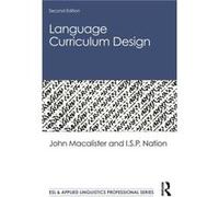 Language Curriculum Design - Nation I.S.P. Victoria University of Wellington New Zealand - Taylor amp Francis Ltd - Livre en Anglais - Paperback Nation I.S.P. Victoria University of Wellington New Zea