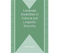 Language Disabilities in Cultural and Linguistic Diversity, Bilingual Education & Bilingualism Deirdre Martin (Auteur)