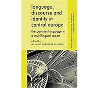 Language, Discourse And Identity In Central Europe