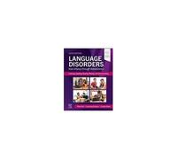 Language Disorders From Infancy Through Adolescence