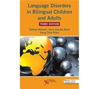 Language Disorders in Bilingual Children and Adults by Giang Thuy Pham Giang Thuy Pham (Auteur)