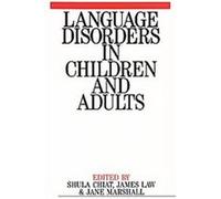 Language Disorders in Children and Adults, Exc Business and Economy (Whurr) James Law, Jane Marshall, Shula Chiat (Auteur)