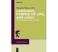Language, Form(S) Of Life, And Logic