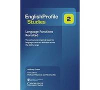 Language Functions Revisited: Theoretical and Empirical Bases for Language Construct Definition Across the Ability Range (English Profile) - [Version Originale] Inconnu (Auteur)