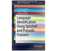 Language Identification Using Spectral And Prosodic Features
