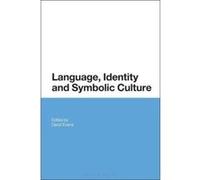 Language, Identity and Symbolic Culture - [Version Originale] Inconnu (Auteur)