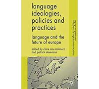 Language Ideologies, Policies And Practices