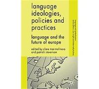 Language Ideologies, Policies and Practices, Language and Globalization