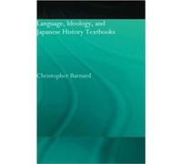 Language Ideology and Japanese History Textbooks by Christopher Barnard Barnard, Christopher (Auteur)