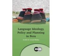 Language Ideology, Policy and Planning in Peru - [Version Originale] Serafin M Coronel - Molina (Auteur)