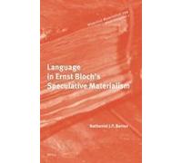 Language In Ernst Bloch's Speculative Materialism