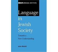 Language In Jewish Society: Towards A New Understanding