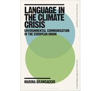 Language in the Climate Crisis: Environmental Communication in the European Union