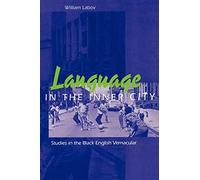 Language in the Inner City: Studies in the Black English Vernacular