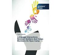 Language Interactions Between Soldiers And Corps Members On Nysc Camp