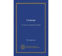 Language: its nature, development and origin