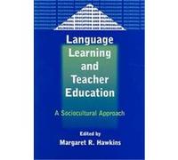 Language Learning and Teacher Education, Bilingual Education and Bilingualism, 48 Margaret R. Hawkins (Auteur)
