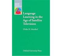 Language Learning in the Age of Satellite Television Ulrike Hanna Meinhof (Auteur)