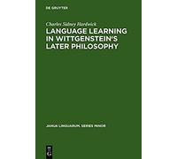 Language Learning In Wittgenstein's Later Philosophy