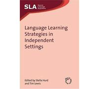 Language Learning Strategies In Independent Settings