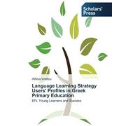 Language Learning Strategy Users' Profiles In Greek Primary Education