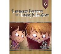 Language Lessons For A Living Education 6
