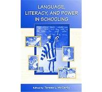 Language, Literacy, And Power In Schooling