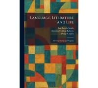 Language, Literature and Life: A Foreign Language Program