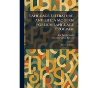 Language, Literature, and Life: A Modern Foreign Language Program: French Book One