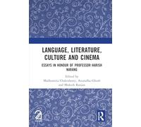 Language, Literature, Culture and Cinema: Essays in Honour of Professor Harish Narang