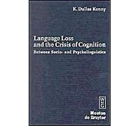 Language Loss And The Crisis Of Cognition
