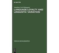 Language Loyalty And Linguistic Variation