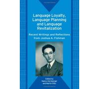 Language Loyalty, Language Planning, And Language Revitalization