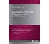 Language Maintenance - Language Attrition: The Case Of Polish Children In Sweden (Warschauer Studien Zur Germanistik Und Zur Angewandten Linguistik) (Hardcover) Roman Laskowski, (Auteur)