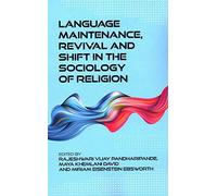 Language Maintenance, Revival And Shift In The Sociology Of Religion