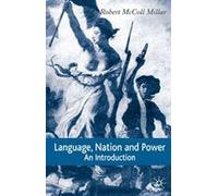 Language, Nation And Power Robert McColl Millar (Auteur)